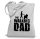 The Walking Dad Papa Vater Tragetasche / Bag / Jutebeutel WM1-white