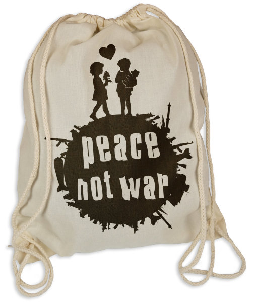 Peace Not War - Gymsac Turnbeutel - Stoffbeutel  Hipster Sportbeutel Rucksack Tasche Weltfrieden Frieden Schluss mit Krieg